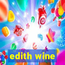 edith wine